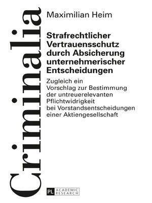 cover image of Strafrechtlicher Vertrauensschutz durch Absicherung unternehmerischer Entscheidungen